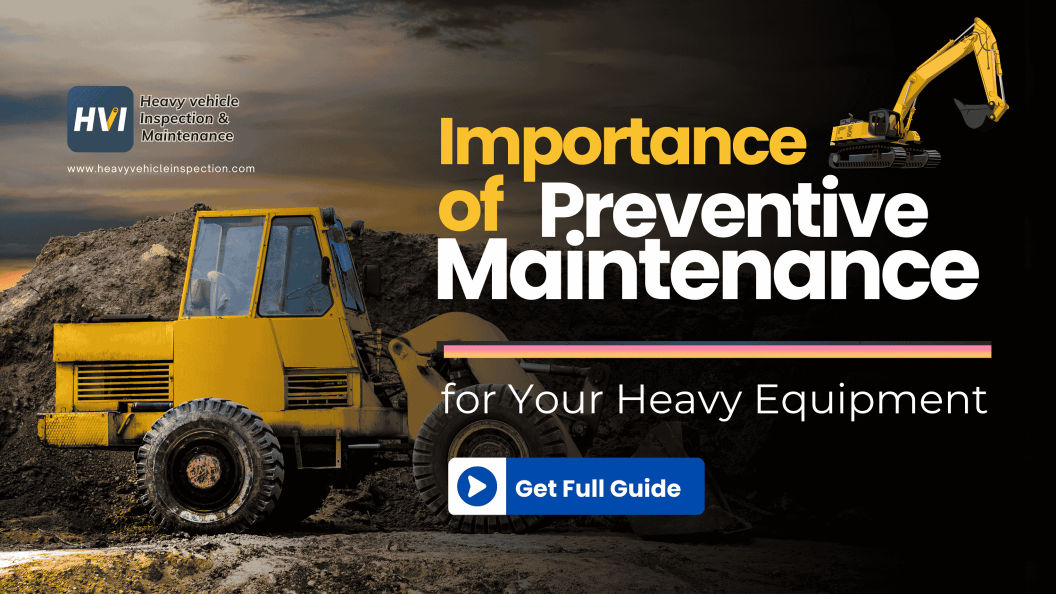 importance-of-preventive-maintenance-for-your-heavy-equipment